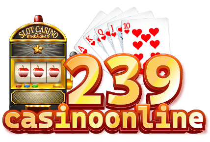 239 casino online